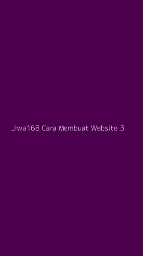 Tampilan Antarmuka Aplikasi Jiwa168 Cara Membuat Website - 3
