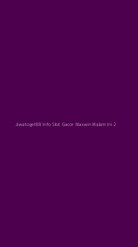 Tampilan Antarmuka Aplikasi Jiwatogel88 Info Slot Gacor Maxwin Malam Ini - 2