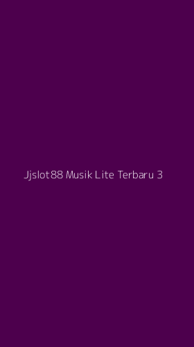 Tampilan Antarmuka Aplikasi Jjslot88 Musik Lite Terbaru - 3