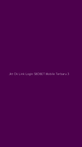 Tampilan Antarmuka Aplikasi Jkt Ok Link Login Sbobet Mobile Terbaru - 3