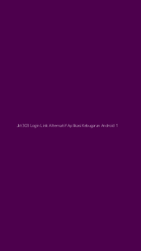 Tampilan Antarmuka Aplikasi Jkt303 Login Link Alternatif Aplikasi Kebugaran Android - 1