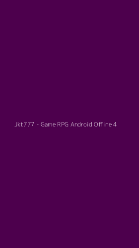 Tampilan Antarmuka Aplikasi Jkt777 - Game RPG Android Offline - 4
