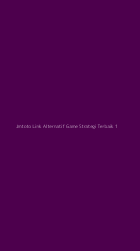 Tampilan Antarmuka Aplikasi Jmtoto Link Alternatif Game Strategi Terbaik - 1