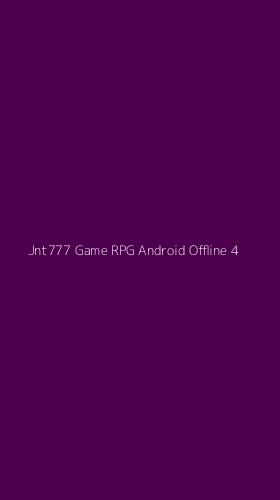 Tampilan Antarmuka Aplikasi Jnt777 Game Rpg Android Offline - 4