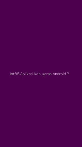 Tampilan Antarmuka Aplikasi Jnt88 Aplikasi Kebugaran Android - 2