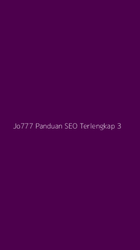 Tampilan Antarmuka Aplikasi Jo777 Panduan Seo Terlengkap - 3
