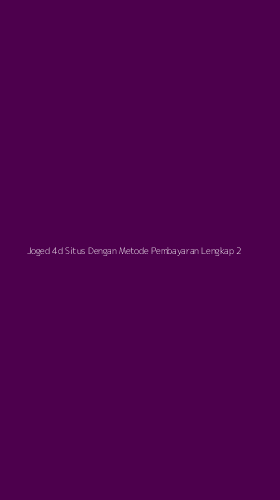 Tampilan Antarmuka Aplikasi Joged 4d Situs Dengan Metode Pembayaran Lengkap - 2