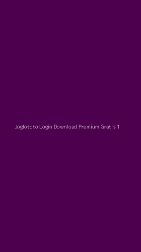 Tampilan Antarmuka Aplikasi Joglototo Login Download Premium Gratis - 1