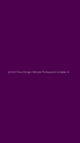 Tampilan Antarmuka Aplikasi Join4d Situs Dengan Metode Pembayaran Lengkap - 4