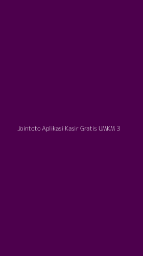 Tampilan Antarmuka Aplikasi Jointoto Aplikasi Kasir Gratis Umkm - 3