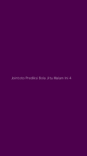 Tampilan Antarmuka Aplikasi Jointoto Prediksi Bola Jitu Malam Ini - 4