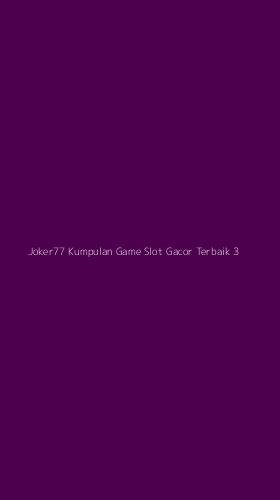 Tampilan Antarmuka Aplikasi Joker77 Kumpulan Game Slot Gacor Terbaik - 3