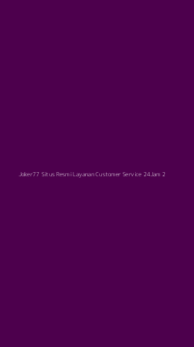 Tampilan Antarmuka Aplikasi Joker77 Situs Resmi Layanan Customer Service 24jam - 2