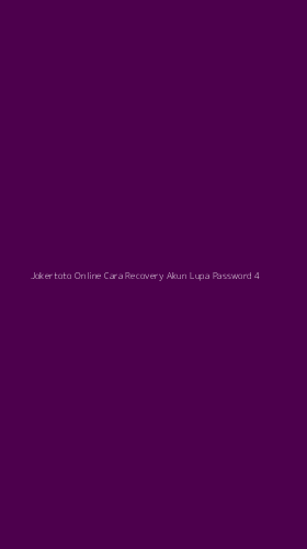 Tampilan Antarmuka Aplikasi Jokertoto Online Cara Recovery Akun Lupa Password - 4