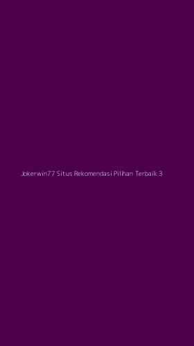 Tampilan Antarmuka Aplikasi Jokerwin77 Situs Rekomendasi Pilihan Terbaik - 3