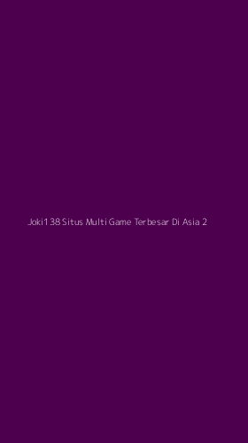 Tampilan Antarmuka Aplikasi Joki138 Situs Multi Game Terbesar Di Asia - 2