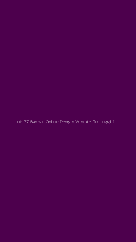 Tampilan Antarmuka Aplikasi Joki77 Bandar Online Dengan Winrate Tertinggi - 1
