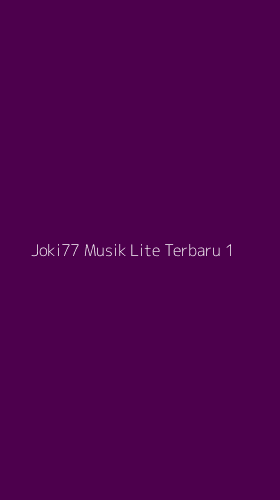 Tampilan Antarmuka Aplikasi Joki77 Musik Lite Terbaru - 1