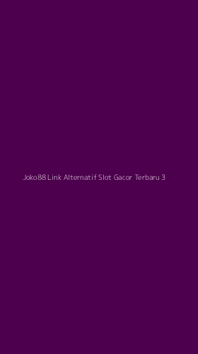 Tampilan Antarmuka Aplikasi Joko88 Link Alternatif Slot Gacor Terbaru - 3