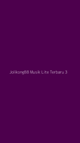 Tampilan Antarmuka Aplikasi Jolikong88 Musik Lite Terbaru - 3