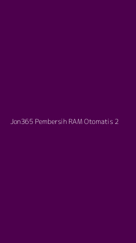 Tampilan Antarmuka Aplikasi Jon365 Pembersih Ram Otomatis - 2
