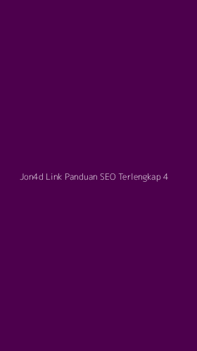 Tampilan Antarmuka Aplikasi Jon4d Link Panduan Seo Terlengkap - 4