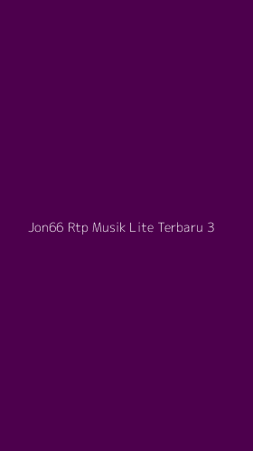 Tampilan Antarmuka Aplikasi Jon66 Rtp Musik Lite Terbaru - 3