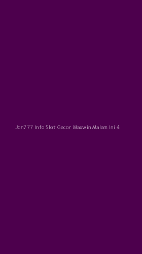 Tampilan Antarmuka Aplikasi Jon777 Info Slot Gacor Maxwin Malam Ini - 4