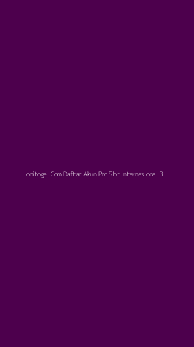 Tampilan Antarmuka Aplikasi Jonitogel Com Daftar Akun Pro Slot Internasional - 3