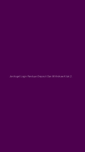 Tampilan Antarmuka Aplikasi Jonitogel Login Panduan Deposit Dan Withdraw Kilat - 2