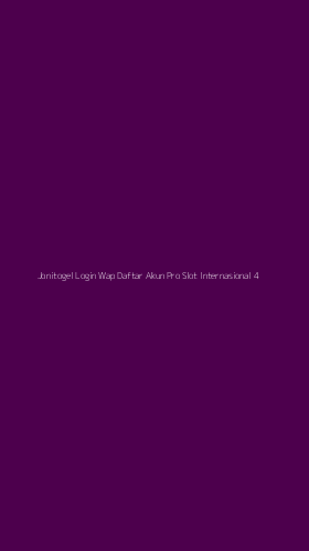 Tampilan Antarmuka Aplikasi Jonitogel Login Wap Daftar Akun Pro Slot Internasional - 4