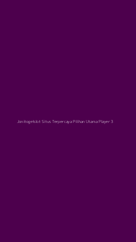 Tampilan Antarmuka Aplikasi Jonitogelslot Situs Terpercaya Pilihan Utama Player - 3