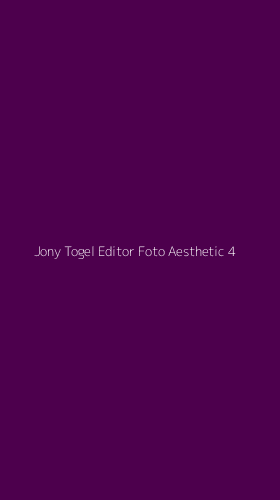 Tampilan Antarmuka Aplikasi Jony Togel Editor Foto Aesthetic - 4