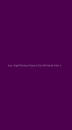 Tampilan Antarmuka Aplikasi Jony Togel Panduan Deposit Dan Withdraw Kilat - 2