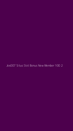 Tampilan Antarmuka Aplikasi Jos007 Situs Slot Bonus New Member 100 - 2