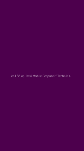 Tampilan Antarmuka Aplikasi Jos138 Aplikasi Mobile Responsif Terbaik - 4