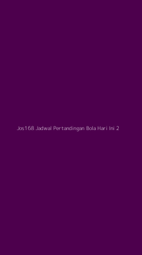 Tampilan Antarmuka Aplikasi Jos168 Jadwal Pertandingan Bola Hari Ini - 2