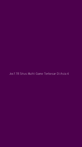 Tampilan Antarmuka Aplikasi Jos178 Situs Multi Game Terbesar Di Asia - 4