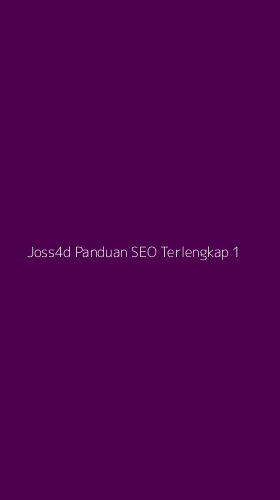 Tampilan Antarmuka Aplikasi Joss4d Panduan Seo Terlengkap - 1
