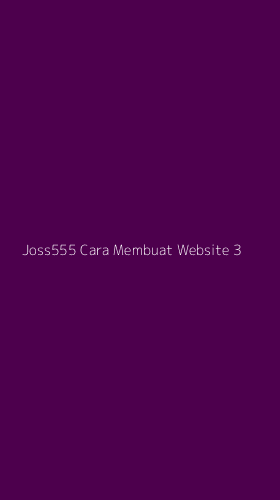 Tampilan Antarmuka Aplikasi Joss555 Cara Membuat Website - 3