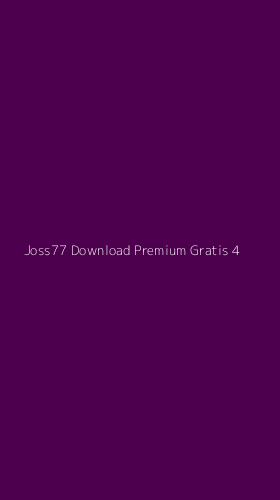 Tampilan Antarmuka Aplikasi Joss77 Download Premium Gratis - 4