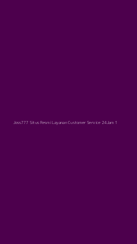 Tampilan Antarmuka Aplikasi Joss777 Situs Resmi Layanan Customer Service 24jam - 1
