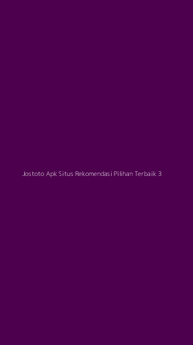 Tampilan Antarmuka Aplikasi Jostoto Apk Situs Rekomendasi Pilihan Terbaik - 3
