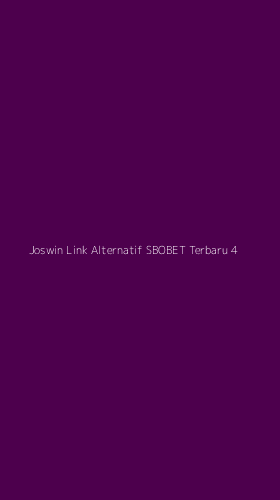 Tampilan Antarmuka Aplikasi Joswin Link Alternatif Sbobet Terbaru - 4