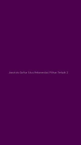 Tampilan Antarmuka Aplikasi Jowototo Daftar Situs Rekomendasi Pilihan Terbaik - 2