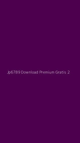 Tampilan Antarmuka Aplikasi Jp6789 Download Premium Gratis - 2