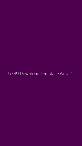 Tampilan Antarmuka Aplikasi Jp789 Download Template Web - 2