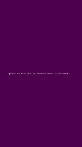 Tampilan Antarmuka Aplikasi Jp789 Link Alternatif Cara Recovery Akun Lupa Password - 2