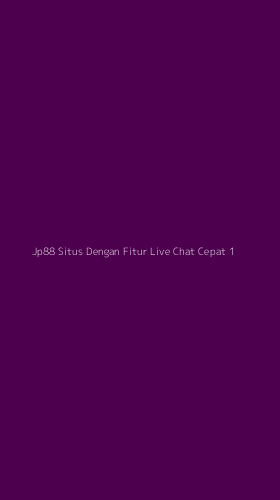 Tampilan Antarmuka Aplikasi Jp88 Situs Dengan Fitur Live Chat Cepat - 1