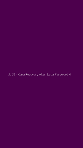 Tampilan Antarmuka Aplikasi Jp99 - Cara Recovery Akun Lupa Password - 4